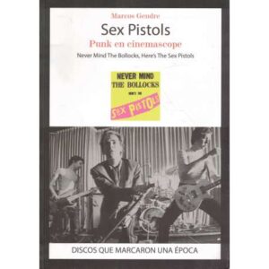Sex Pistols. Punk en cinamascope
