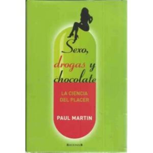 Sexo, drogas y chocolate