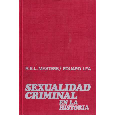 Sexualidad criminal en la historia