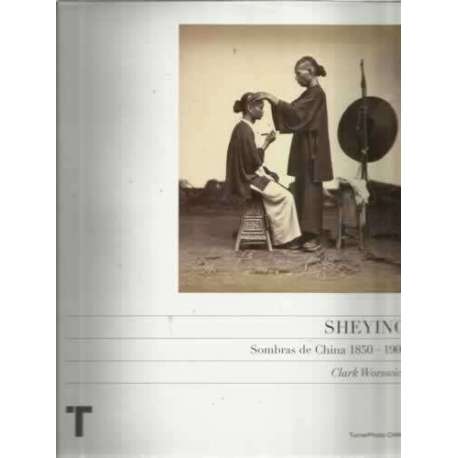 Sheying. Sombras de China 1850-1900