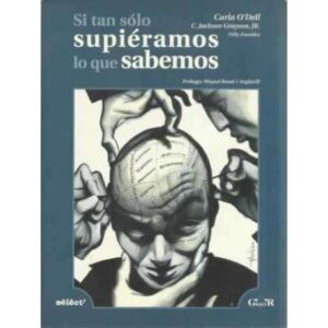 Si tan sólo supiéramos lo que sabemos