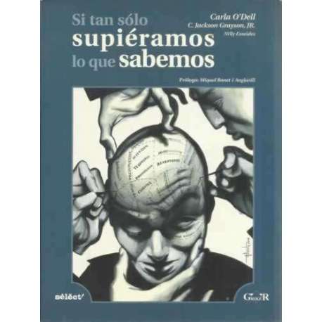 Si tan sólo supiéramos lo que sabemos
