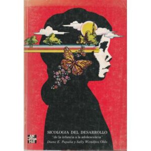 Sicología del desarrollo. "De la infancia a la adolescencia"