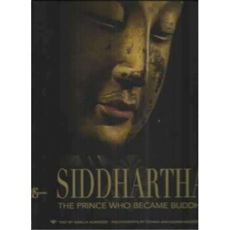 Siddhartha. The prince who became buddha
