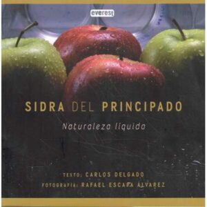 Sidra del Principado. Naturaleza líquida