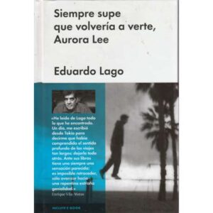 Siempre supe que volvería a verte, Aurora Lee
