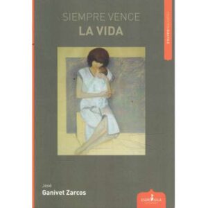 Siempre vence la vida