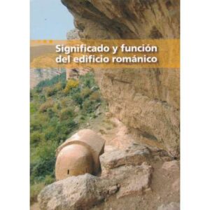 Significado y función del edificio románico