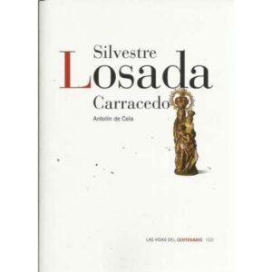 Silvestre Losada Carracedo. Las vidas del centenario (12)