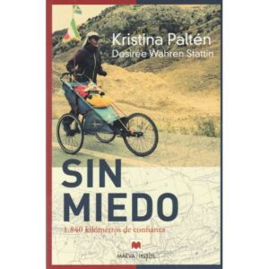 Sin miedo. 1840 kilómetros de confianza
