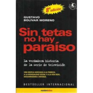 SIN TETAS NO HAY PARAÍSO. El libro en el que está basada la serie de televisión