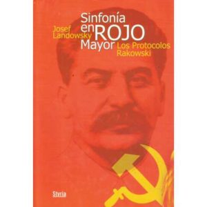 Sinfonía en Rojo Mayor. Los protocolos Rakowski
