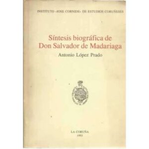 Síntesis biográfica de Don Salvador de Madariaga
