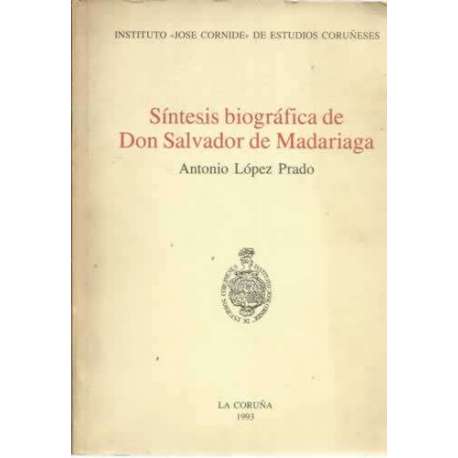 Síntesis biográfica de Don Salvador de Madariaga
