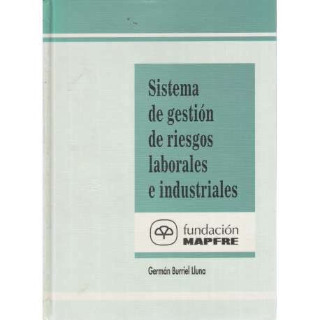 Sistema de gestión de riesgos laborales e industriales