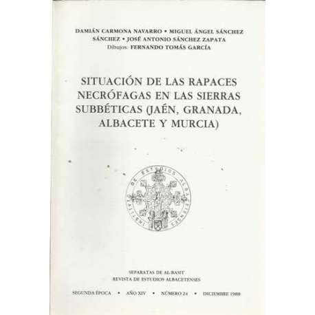 Situación de las rapaces necrófagas en las Sierras Subbéticas (Jaén, Granada, Albacete y Murcia)