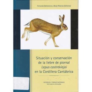 Situación y conservación de la liebre de piornal Lepus Castroviejoi en la Cordillera Cantábrica
