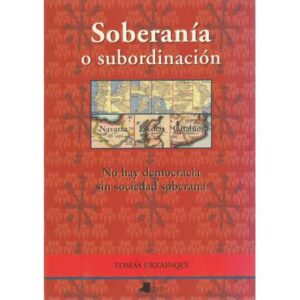 Soberanía o subordinación. No hay democracia sin sociedad soberana