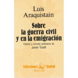 Sobre la Guerra Civil y en la emigración