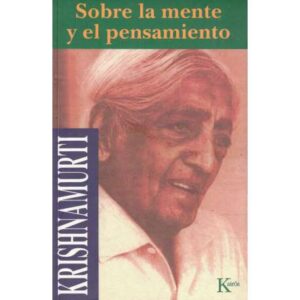 Sobre la mente y el pensamiento
