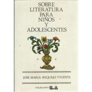Sobre literatura para niños y adolescentes