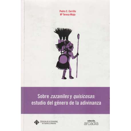 Sobre zazaniles y quisicosas: estudio del género de la adivinanza