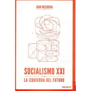 Socialismo XXI. La izquierda del futuro