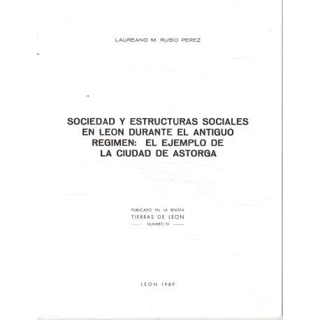 Sociedad y estructuras sociales en León durante el Antiguo Régimen: el ejemplo de la ciudad de Astorga