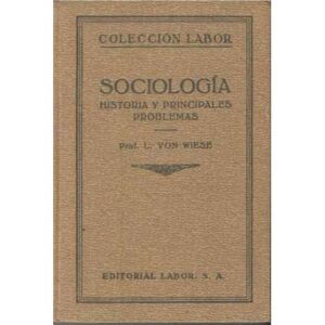Sociología. (Historia y principales problemas)