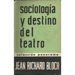 Sociología y destino del teatro