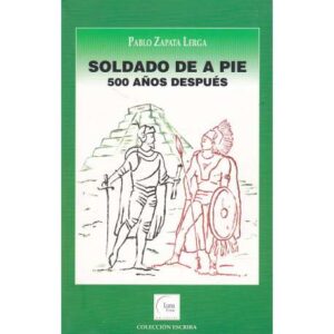 Soldados de a pie. 500 años después
