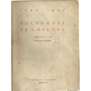SOLEDADES DE GÓNGORA 1627-1927
