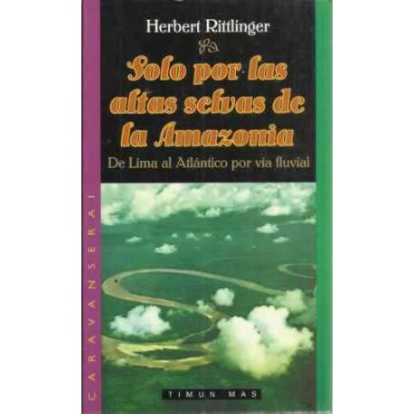 Solo por las altas selvas de la Amazonia
