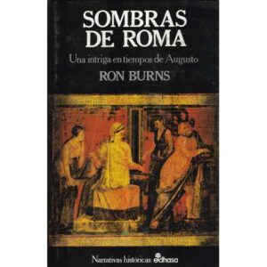 Sombras de Roma. Una intriga en tiempos de Augusto