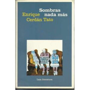Sombras nada más