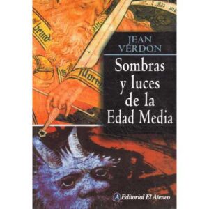 Sombras y luces de la Edad Media