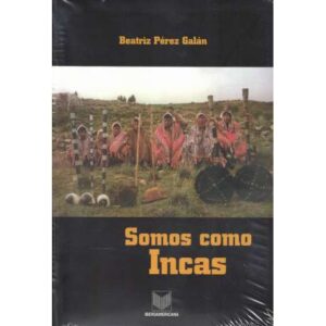 Somos como Incas