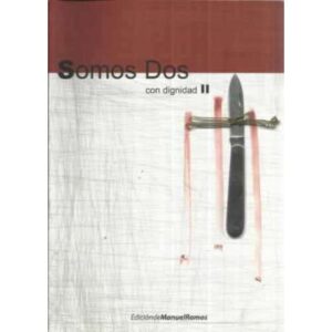 Somos dos con dignidad II