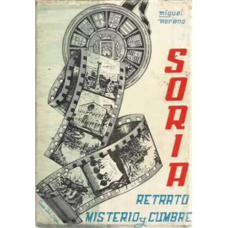 SORIA: RETRATO, MISTERIO Y CUMBRE
