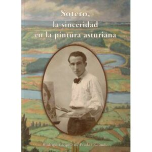 Sotero, la sincerida en la pintura asturiana
