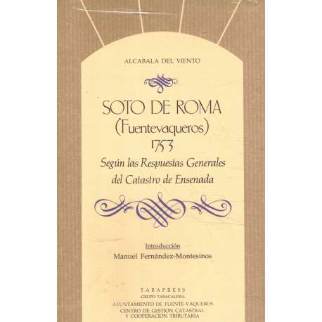Soto de Roma (Fuentevaqueros) 1753 según las respuestas generales del Catastro de Ensenada