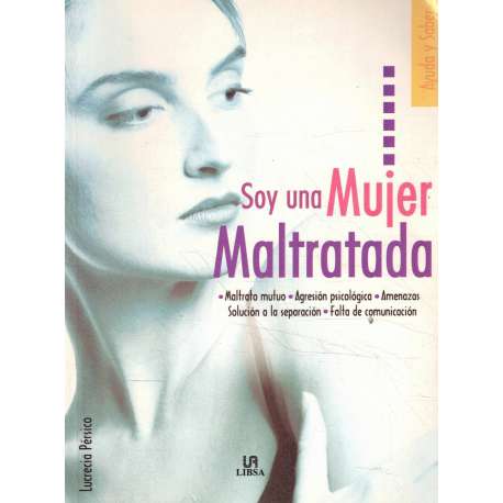 Soy una mujer maltratada