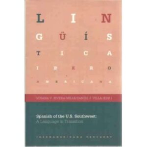 Spanish of the U.S. Southwest: A language in Transition
