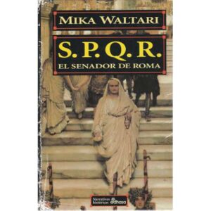 S. P. Q. R. el senador de Roma.