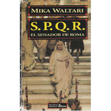 S. P. Q. R. el senador de Roma.