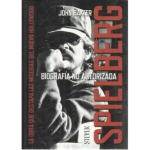 Steven Spielberg. Biografía no autorizada