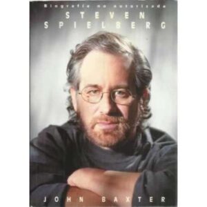 Steven Spielberg. Biografía no autorizada