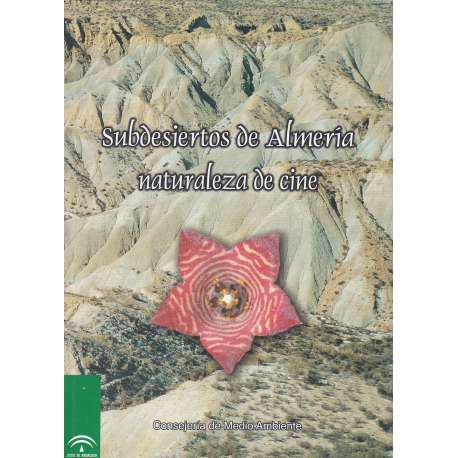 Subdesiertos de Almería. Naturaleza de cine