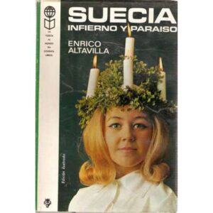 Suecia, infierno y paraíso