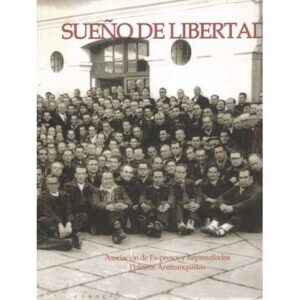 Sueño de libertad. Una aportación a la memoria histórica